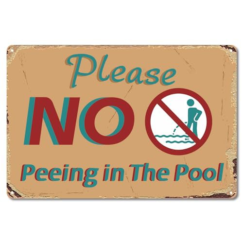 CREATCABIN Please No Peeing in The Pool Metal Tin Sign Vintage Iron Sign Painting Poster Plaque Retro Mural Hanging Wall Art Decor for Seaside Swimming Pool Outdoor Home Bars Cafes Pubs 8x12Inch